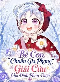 be con chuan gia phong giai cuu ca gia dinh phan dien Vcomycs - Đọc Truyện Online Với Nhiều Thể Loại Hấp Dẫn!